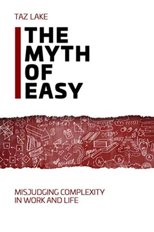 The Myth of Easy