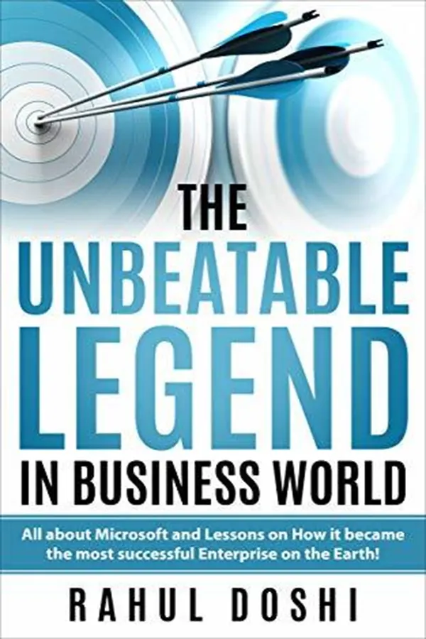 The Unbeatable Legend in Business World: All About Microsoft and How it Became The Most successful enterprise on The Earth!